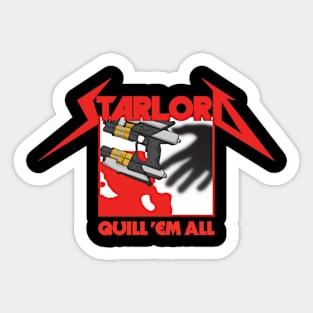 Quill'Em All Sticker